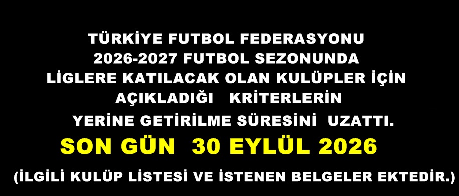 KULÜPLERİMİZE ÖNEMLİ HATIRLATMA