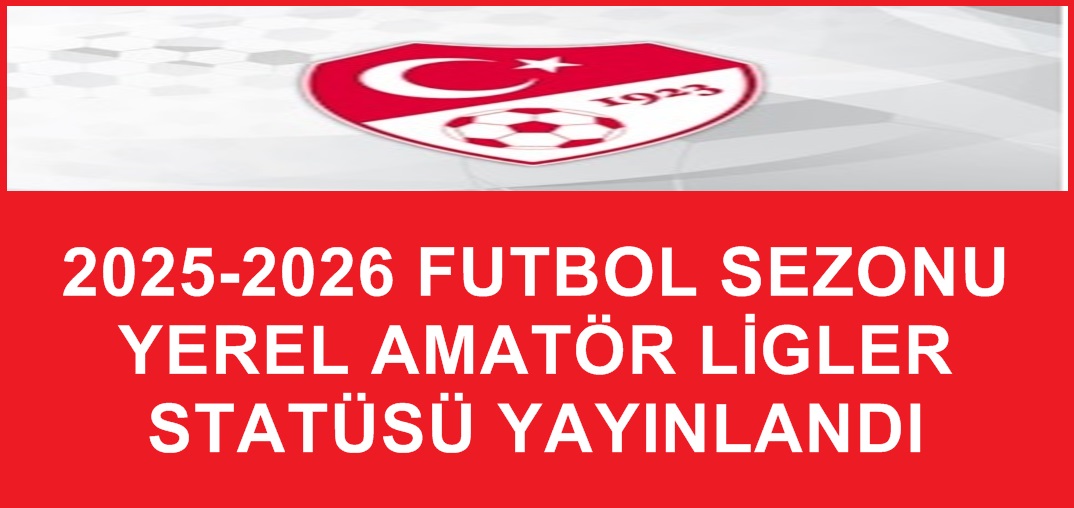 2025-2026 FUTBOL SEZONU BAŞLIYOR